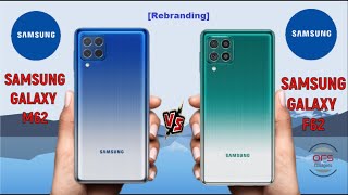 Samsung Galaxy M62 vs Samsung Galaxy F62 Rebranding [upl. by Yleak390]