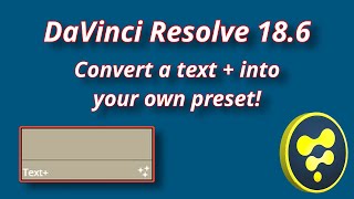 DaVinci Resolve 186 Making a text plus into your own modified preset Sorry for reposting [upl. by Nnaillij]