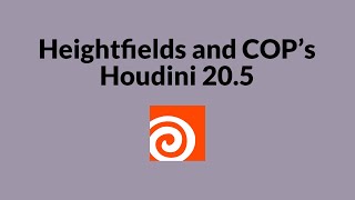 Heightfields and COPs  Houdini 205 [upl. by Feinstein112]