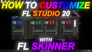 HOW TO CUSTOMIZE FL STUDIO 20 FL SKINNER [upl. by Llerrad]