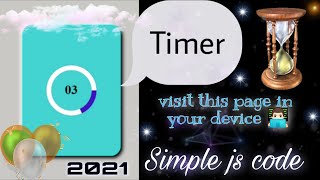 How to make timercountdown using HTML CSS and JavaScript Time take from User Code in description [upl. by Annairdna]