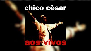 Chico César  quotMulher Eu Seiquot Aos Vivos1995 [upl. by Donelle]