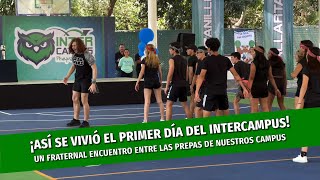 ¡Así se vivió el primer día del Intercampus de Preparatoria [upl. by Anagnos]