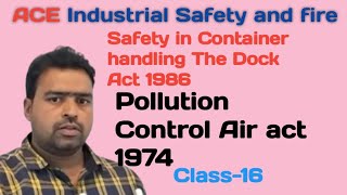 Pollution control board the air act 1974the Factories Act 1948safety fire [upl. by Merkle248]