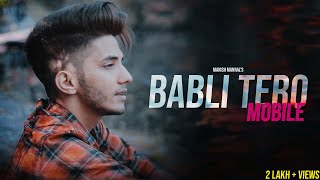 Babli Tero Mobile  Regional Song   Manish Manral  Music Prod Gray [upl. by Toh589]