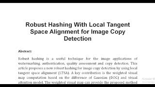 Robust Hashing With Local Tangent Space Alignment for Image Copy Detection [upl. by Cruickshank857]