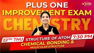 Plus One Improvement Exam  Chemistry  Structure of Atom  Chemical Bonding  Exam Winner [upl. by Kieryt]