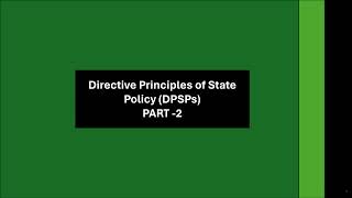 Directive Principles of State Policy DPSPs PART 2  Indian Polity  UPSC [upl. by Mitch]