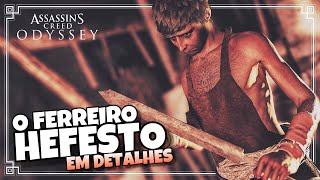 Assassins Creed Odyssey  O Ferreiro Secreto Hefesto em Detalhes [upl. by Oiramal]