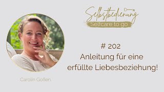 202 Anleitung für eine erfüllte Liebesbeziehung [upl. by Oidivo]