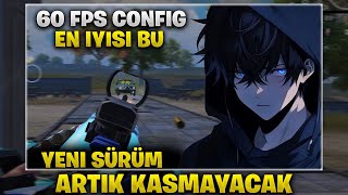 PUBG MOBİLE 60 FPS CONFİG  HER CİHAZLA UYUMLU CONFİG EN İYİSİ [upl. by Va]