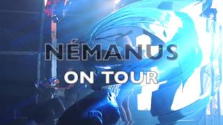 Nemanus On Tour 2017 [upl. by Broome]