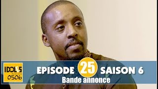 IDOLES  saison 6  épisode 25  la bande annonce [upl. by Nylarahs]