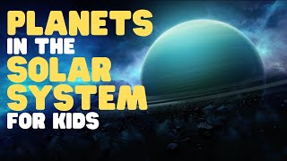 Planets in the Solar System for Kids  Learn about the sun and the eight planets [upl. by Tenrag]