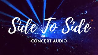 ARIANA GRANDE  SIDE TO SIDE Ft Nicki Minaj Empty Arena Concert Audio Use Earphones [upl. by Nelleyram126]