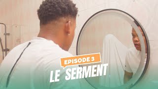 LE SERMENT EPISODE 3 [upl. by Esylla748]