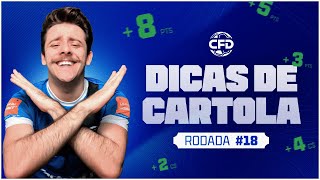 A MELHOR ESCALAÇÃO DA RODADA 18  DICAS CARTOLA FC 2024 [upl. by Odnumyer834]