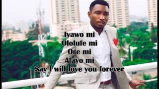 iyawo mi by timi dakolo lyrics Videonaijamusiclyrics com [upl. by Ainerbas]