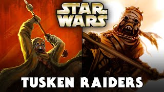 TUSKEN RAIDER Species Canon  Star Wars Explained [upl. by Kwabena]