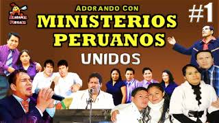 Unidos en Adoración Ministerios Peruanos Unidos  Playlist Edition [upl. by Nicolai]