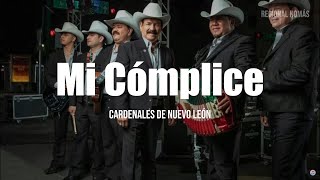 Mi Complice  Cardenales De Nuevo Leon [upl. by Alicirp]