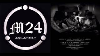 M24  Azelarutan Álbum [upl. by Ecnarret]