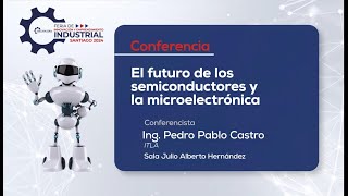 Conferencia El futuro de los Semiconductores y la Microelectrónica [upl. by Anawad]