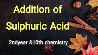 Addition of Sulphuric AcidPreparation of Alcoholsking of ChemicalsAddition of water to Alkenes [upl. by Htebasyle]