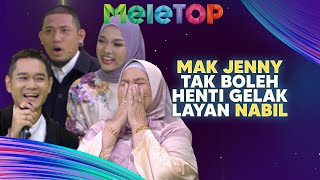 KELAKAR Betul Bila Nubhan amp Mak Jenny ‘Lawan Mulut’ Dengan Hos  MeleTOP  Nabil amp Hawa [upl. by Flanna]