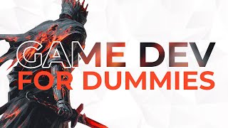 Game Development for Dummies  The Ultimate Guide [upl. by Arel]