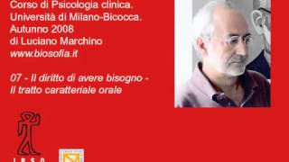 Corso di Psicologia clinica  07 Il diritto di avere bisogno  Il tratto caratteriale orale [upl. by Lael]