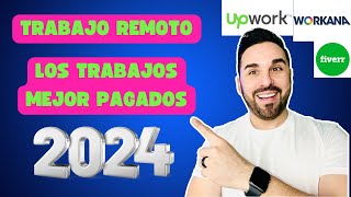 LOS TRABAJOS MEJOR PAGADOS EN EL 2024 EN EL TRABAJO REMOTO EN UPWORK [upl. by Pyotr]