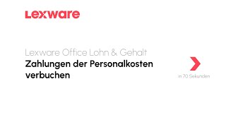 Zahlungen der Personalkosten verbuchen  Lexware Office Lohn amp Gehalt erklärts [upl. by Elin]