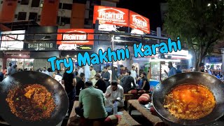 Try Makhni Karahi at Frontier Restaurant Boat Basin Food Street  Pakistan Street Food 2024 [upl. by Sloatman249]