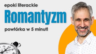 Romantyzm  Epoki literackie w 5 minut  matura maturazpolskiego maturanamaksa [upl. by Yrruc793]