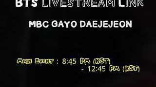 MBC Gayo Daejejeon Livestream Link BTS [upl. by Otha76]