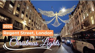 Regent Street Christmas Lights 2024 [upl. by Slrahc]