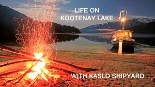 Life on Kootenay Lake with Kaslo Shipyard Houseboats [upl. by Vincenta251]