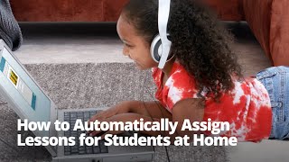 How to Automatically Assign Lessons for Students at Home Classic Version [upl. by Ethelred287]