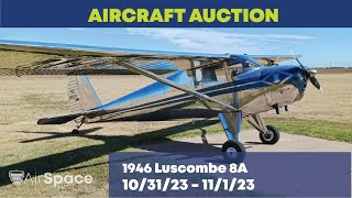 1946 Luscombe 8A  The Roots Of Flight  N1616K  Live Online Auction Oct 31  Nov 1 2023 [upl. by Tristram874]