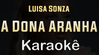 Luísa Sonza  A Dona Aranha  Karaoke Playback Instrumental [upl. by Rese]