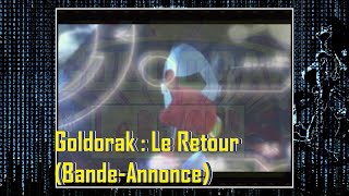 Goldorak  Le Retour BandeAnnonce [upl. by Nodmac544]