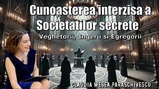 Cunoașterea interzisă a Societaților secrete V  Veghetorii Îngerii și Egregorii [upl. by Voss]