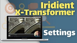 Iridient XTransformer More Detailed and Smoother settings [upl. by Marra]