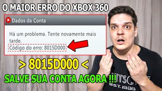 O ERRO QUE BLOQUEIA SUA CONTA DA XBOX LIVE quot8015D000quot SAIBA COMO RESOLVER E RECUPERAR SUA CONTA 😲😲😲 [upl. by Rees]