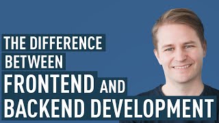 Frontend Vs Backend Development – Whats The Difference [upl. by Silverman720]