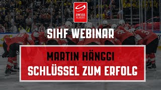 SIHF Webinar  Schlüssel zum Erfolg [upl. by Airbas]