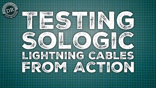 Testing Actions Sologic Lightning cables [upl. by Aaron]