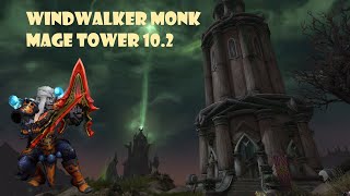 Windwalker Monk Mage Tower 102 [upl. by Kolva]