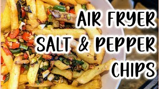 Air Fryer  Salt amp Pepper Chips  Quick Easy One Tray Recipe [upl. by Micheil]